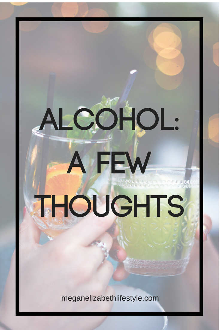 Alcohol: A Few Thoughts