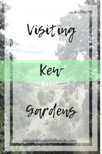 Visiting Kew Gardens pinterest