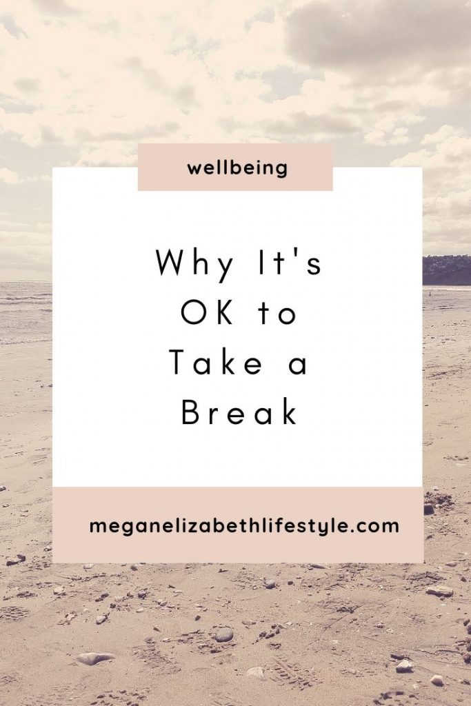 why it's ok to take a break pin