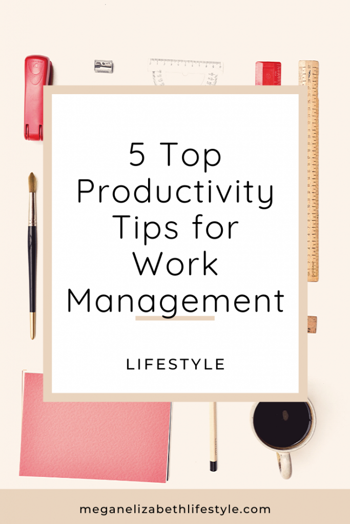 top productivity tips to help you manage your work
