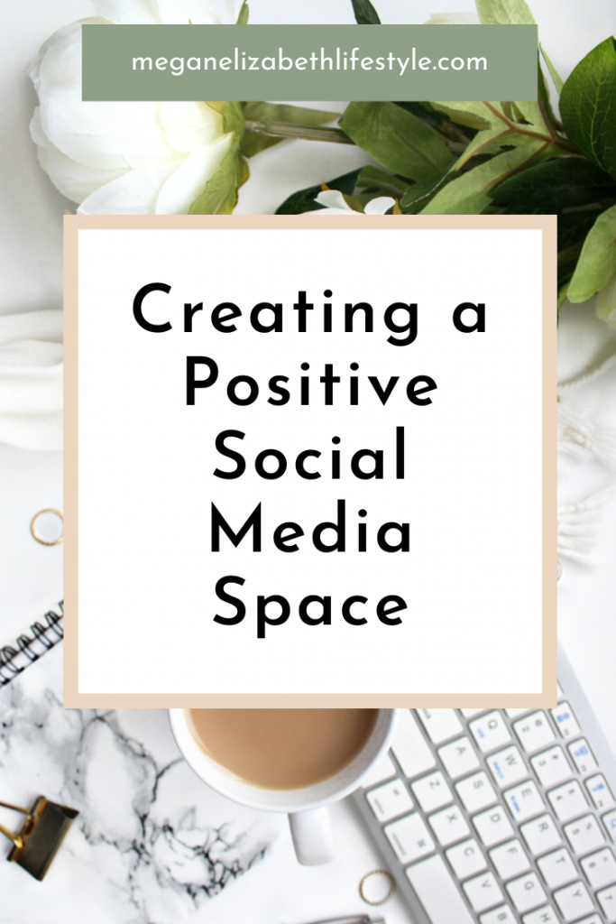 creating a positive social media space
