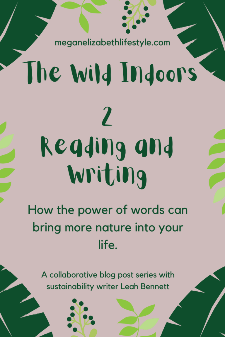 Reading and Writing The Wild Indoors