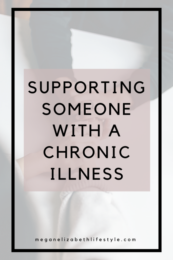 supporting someone with a chronic illness